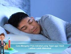 Cara Mengatur Pola Istirahat yang Tepat agar Hasil Latihan Lebih Maksimal