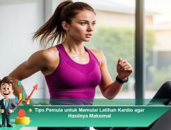 Tips Pemula untuk Memulai Latihan Kardio agar Hasilnya Maksimal
